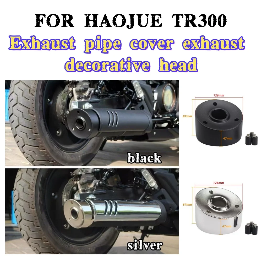 

For Haojue TR300 custom blackened exhaust pipe cover exhaust decorative head