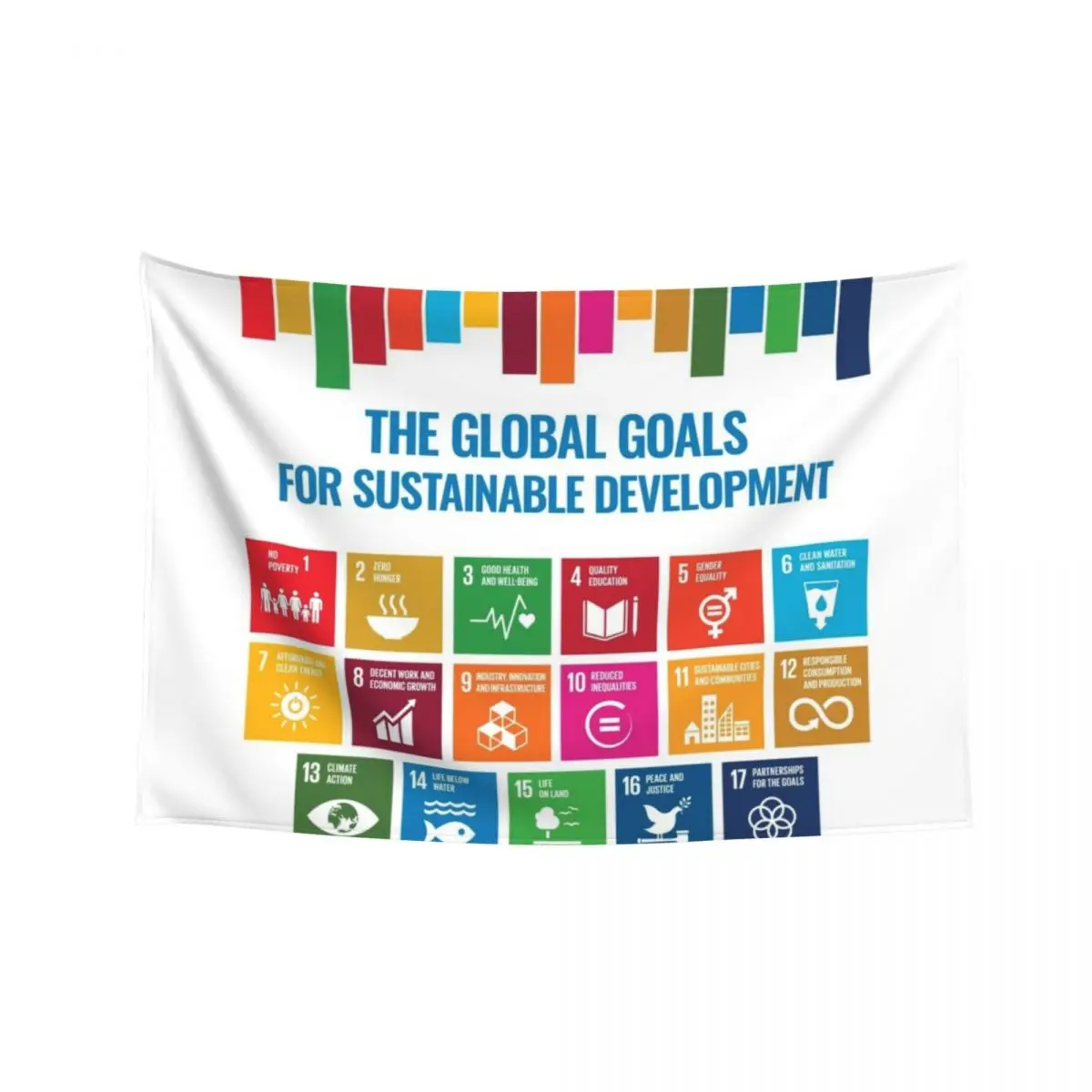 

The Global Goals for Sustainable Development - UN Sustainable Development Goals SDGs 2030 Tapestry Home Decorators Tapestry