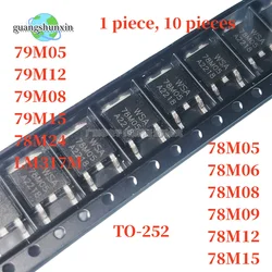 10PCS NEW Good quality 78M05 78M06 78M08 78M09 78M10 78M12 78M15 78M24 79M05 79M12 79M15 79M08 SMD packagingTO252