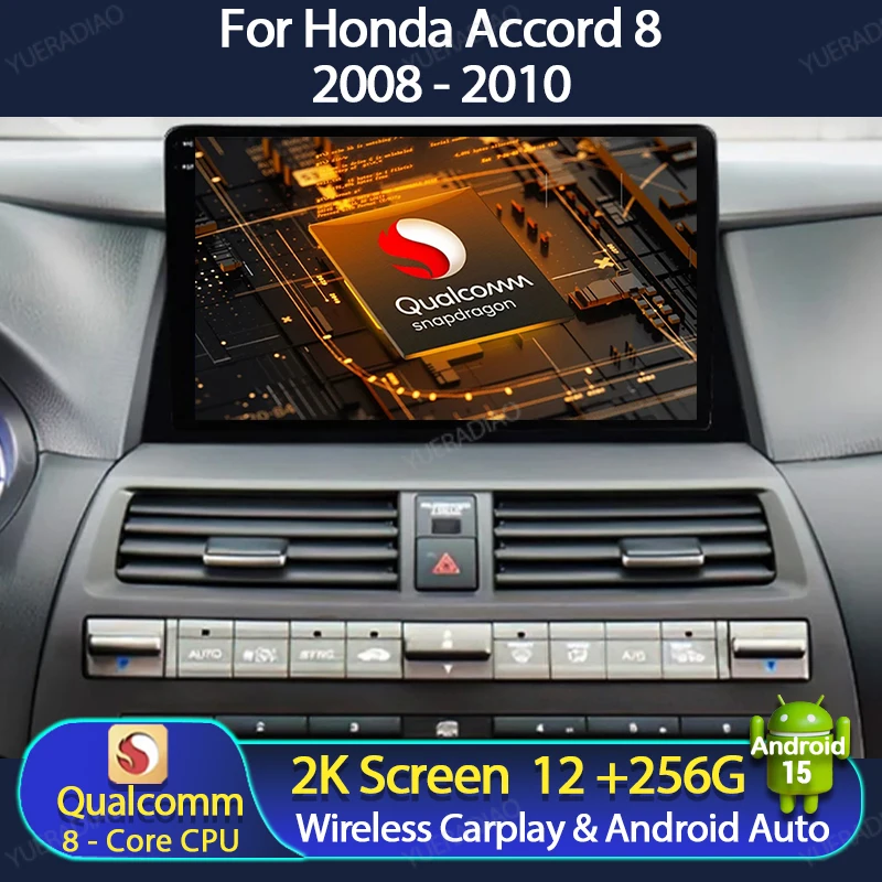

Android 15 Car Radio For Honda Accord 8 2008 2009 2010 Head Unit Qualcomm Multimedia Video Player 4G WIFI QLED BT 2DIN GPS NAVI