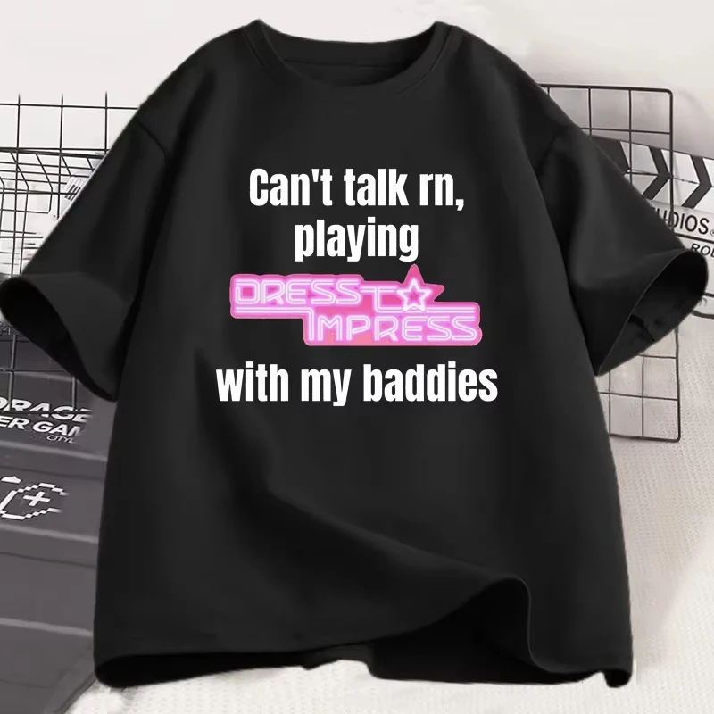 

Fashion Playing Dress To Impress with My Baddies Roblox Funny T Shirts Women Parody Tees Gaming Graphic Tee Women Top