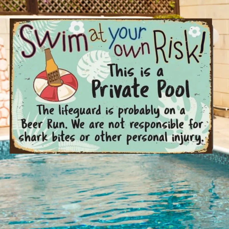 

Swim At Your Own Risk Metal Pool Signs for Funny Pool Decor Outdoor Beach Water Park Decor Iron Plate