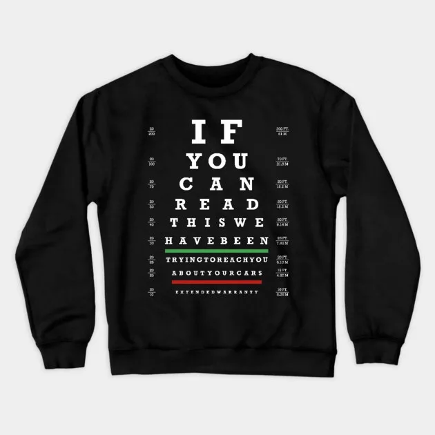 

Autumn and Winter Style Humorous - Gag - Sweatshirt, Vision - Chart - Inspired Text for A Trendy and Funny Look
