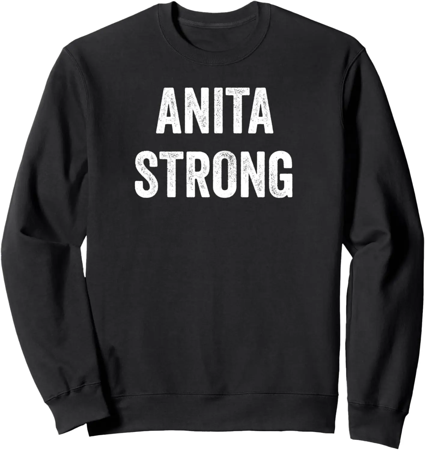 Anita Strong, Anita Supporter Sweatshirt