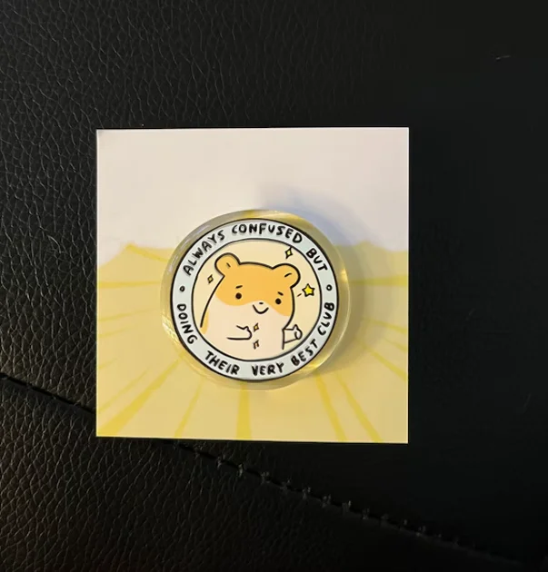 Always Confused But Doing Their Very Best Club | Acrylic Pin