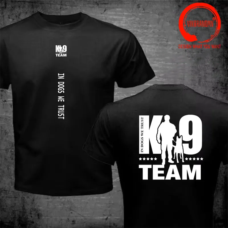 Funny Design K-9 Team K9 Unit Shirt Men Fashion Trendy Casual Clothing Stylish Tops Tee Shirt Leisure Tshirt Men's T-Shirt