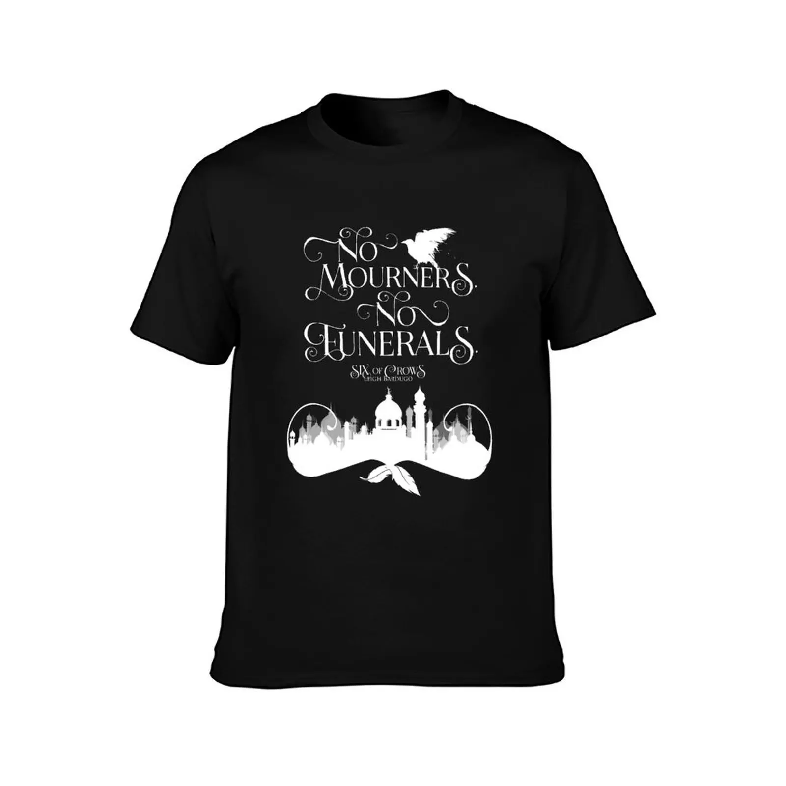Six of Crows, No Mourners No Funerals, Kaz Brekker T-Shirt Casual Basic Short Sleeve T-Shirt