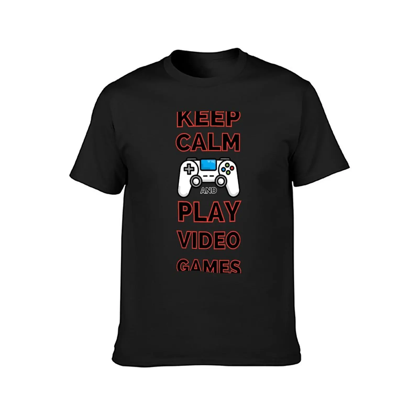 Keep Calm And Play Video Games T-Shirt summer tops cute tops vintage boys whites funny t shirts for men