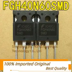 10PCS/Lot FGH40N60 FGH40N60SMD 600V 40A TO-247  IGBT Imported Original Best Quality