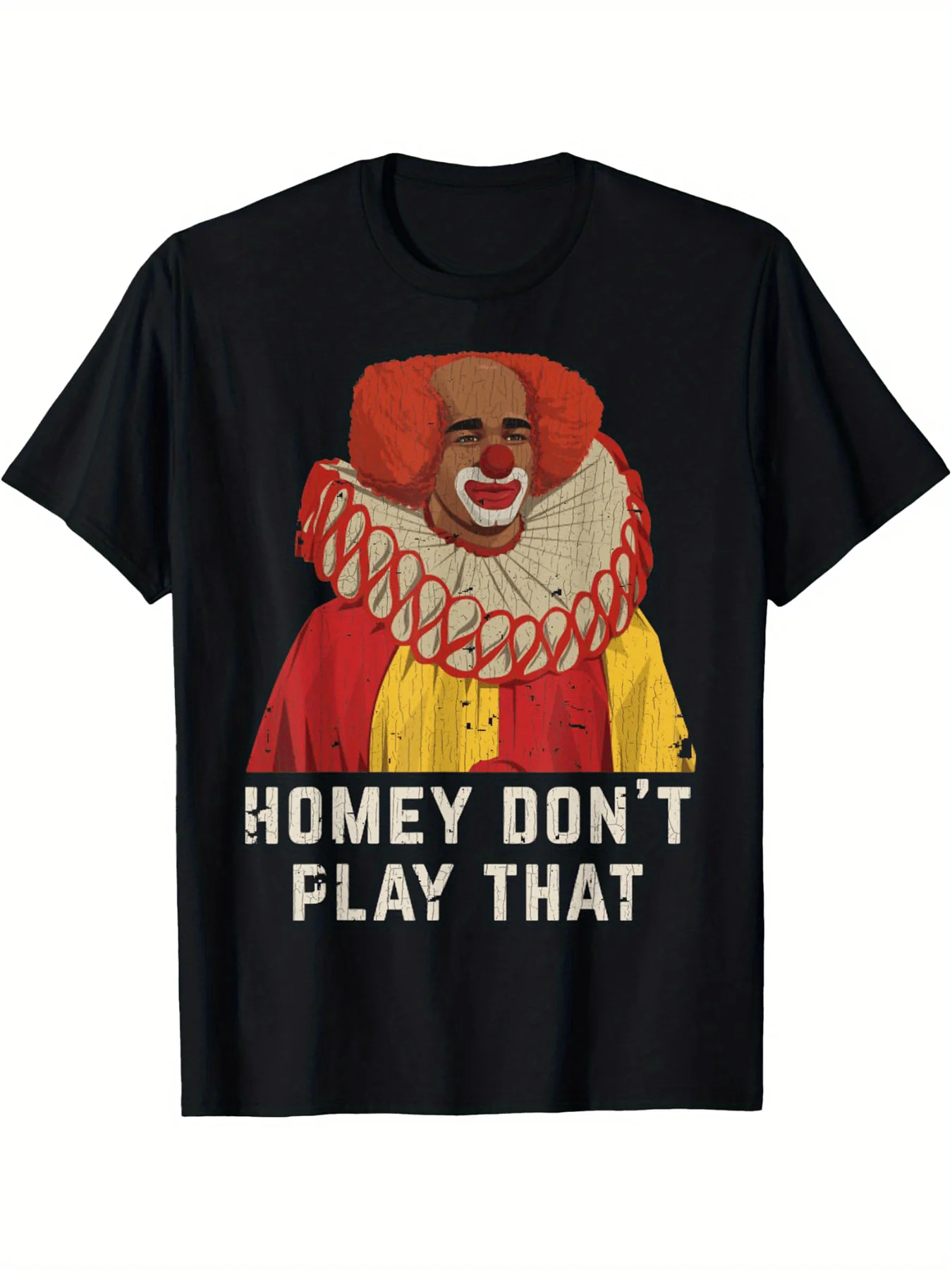 Vintage Homey Don'T Play That Homey The Clown T-Shirt Selected Pure Cotton Fun Design DIY Pure Cotton, Rich Patterns