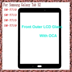 New For Samsung Galaxy Tab S2 SM-T710 SM-T715 SM-T719 SM-T713 T710 Touch Screen Panel Tablet Front Outer LCD Glass Lens With OCA