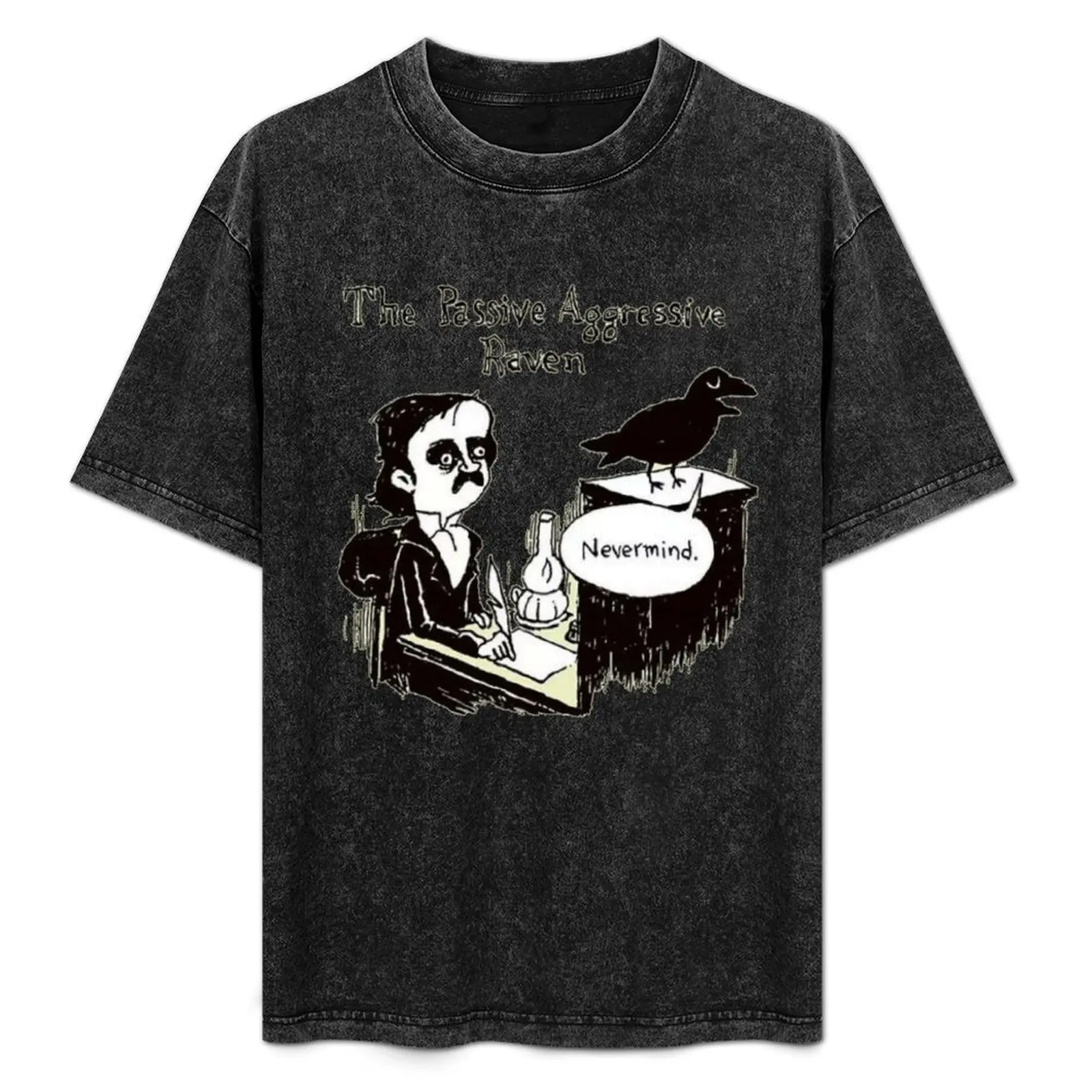 

PASSIVE AGGRESSIVE RAVEN T-Shirt street wear for a boy hippie clothes Men's t-shirts