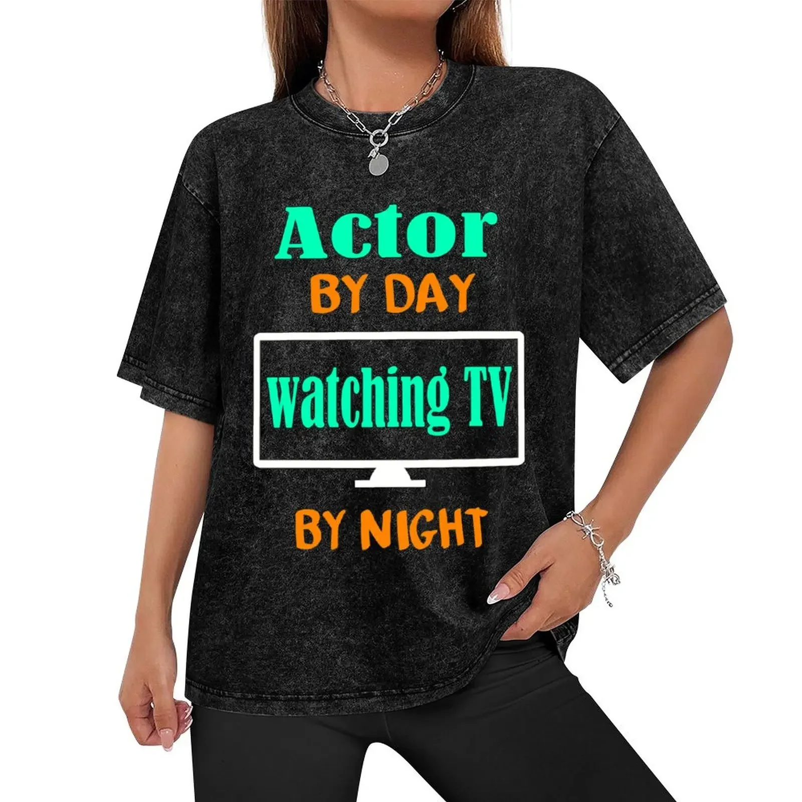 Actor by Day Watching TV by Night T-Shirt oversized cotton graphic tees korean fashion for a boy shirts graphic tee men