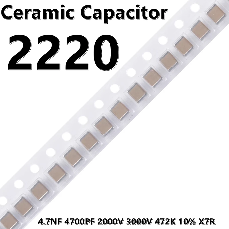 SMD 세라믹 캐패시터, 2220, 4.7NF, 4700PF, 2000V, 3000V, 472K, 10%, X7R, 5750, 2 개