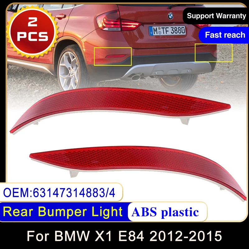 

2x for BMW X1 E84 2012~2015 63147314883 63147314884 Rear Bumper Reflector Light Red Foglight Brake Stop Signal Lamp Car Styling