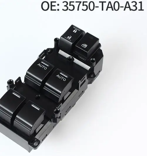 

Applicable to accessory parts Suitable for 08-12 eighth generation Accord/Odyssey glass lift window switch 35750-TA0-A31