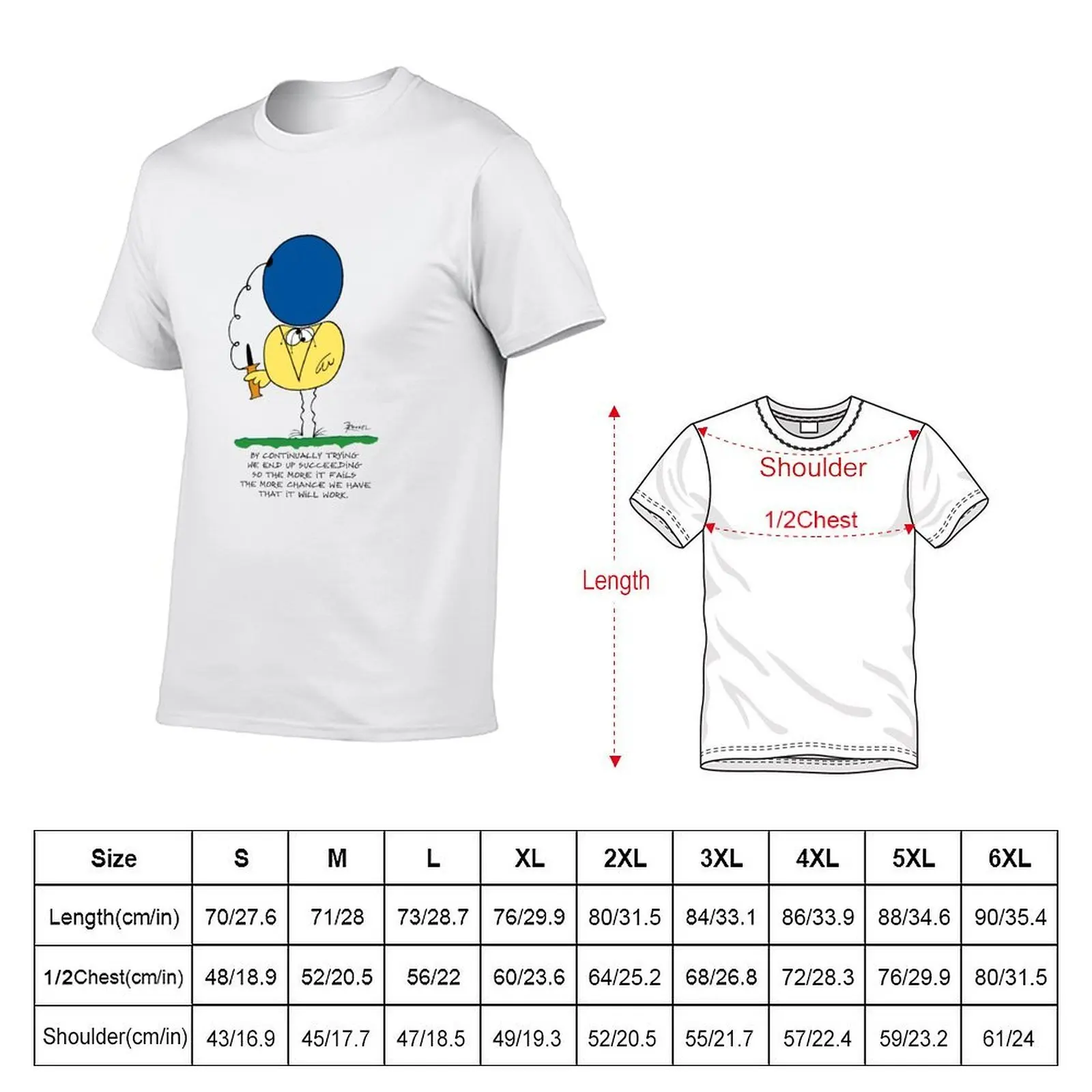 The more it fails, the more likely it is that it will work! T-Shirt man graphic t shirt anime tshirt T-Shirt