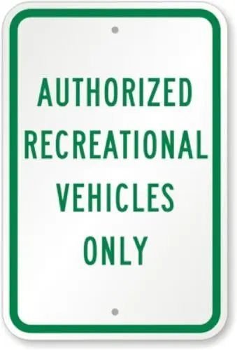 Authorized Recreational Vehicles Only Aluminum Weatherproof 12