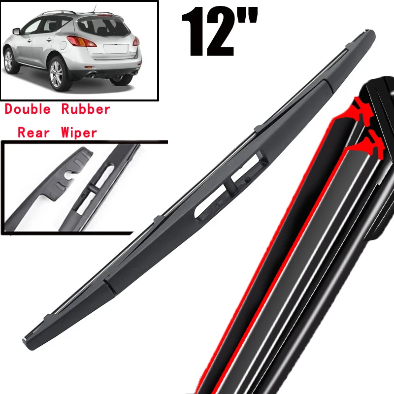 

Car Wiper 12" Rear Wiper Blade For Nissan Murano MK2 Z51 2009 - 2014 Windshield Windscreen Tailgate Window Car Rain Brush