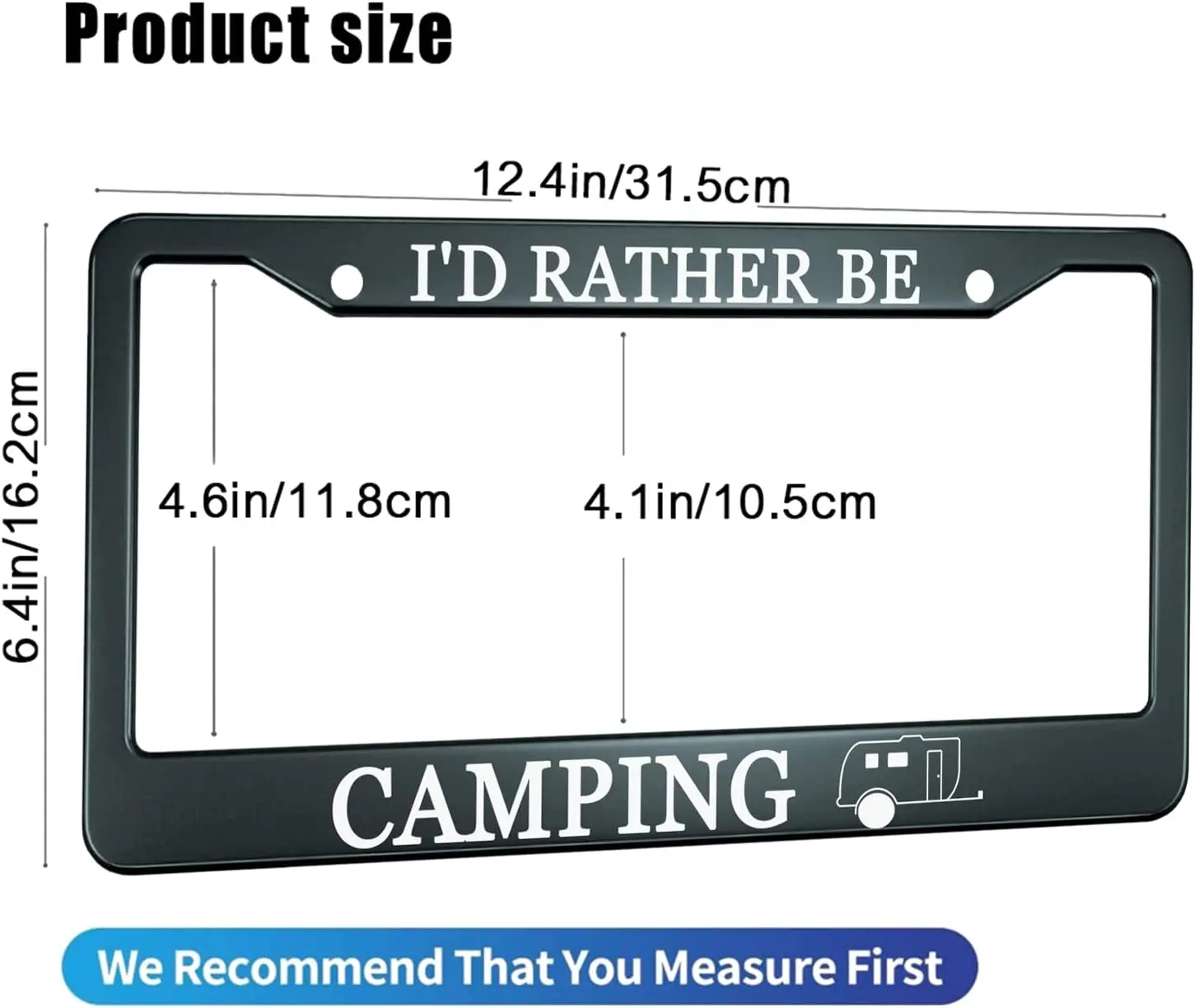 I'd Rather Be Camping License Plate Frame Black 2 Pcs Travel Car RV Station Wagon Metal Cute Licenses Plate Covers Car Tag Frame