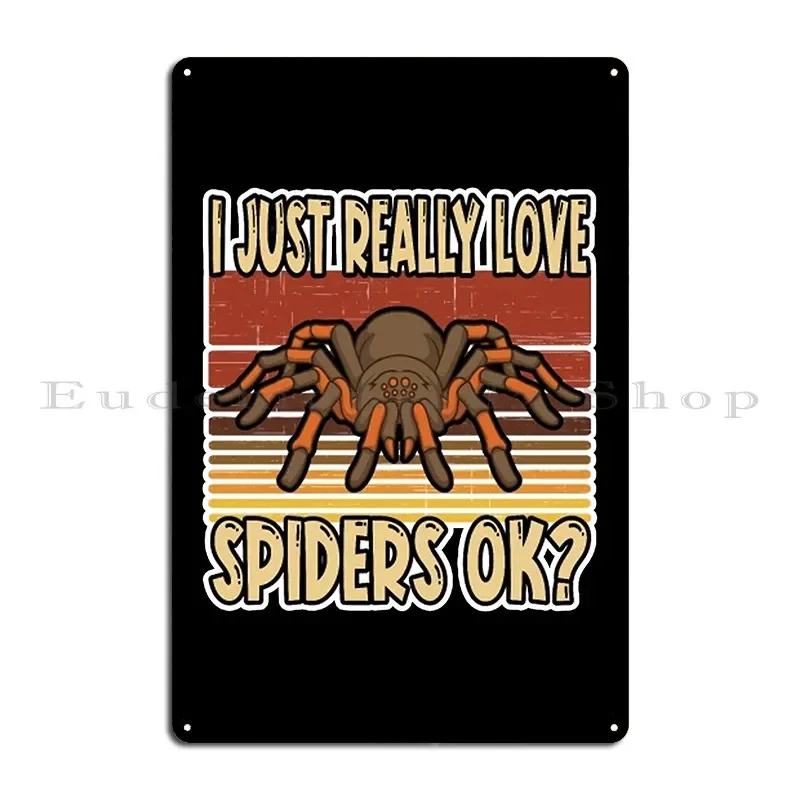Very Cool Tarantula Owner Design Metal Sign Party Club Wall Decor Designing Garage Tin Sign Poster