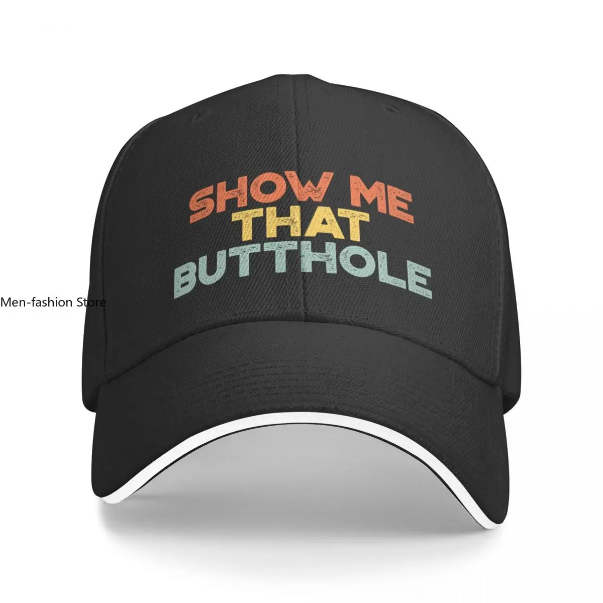 Funny Offensive Show Me That Butthole Vintage Retro (Sunset) Baseball Cap hiking hat black Hats For Men Women's