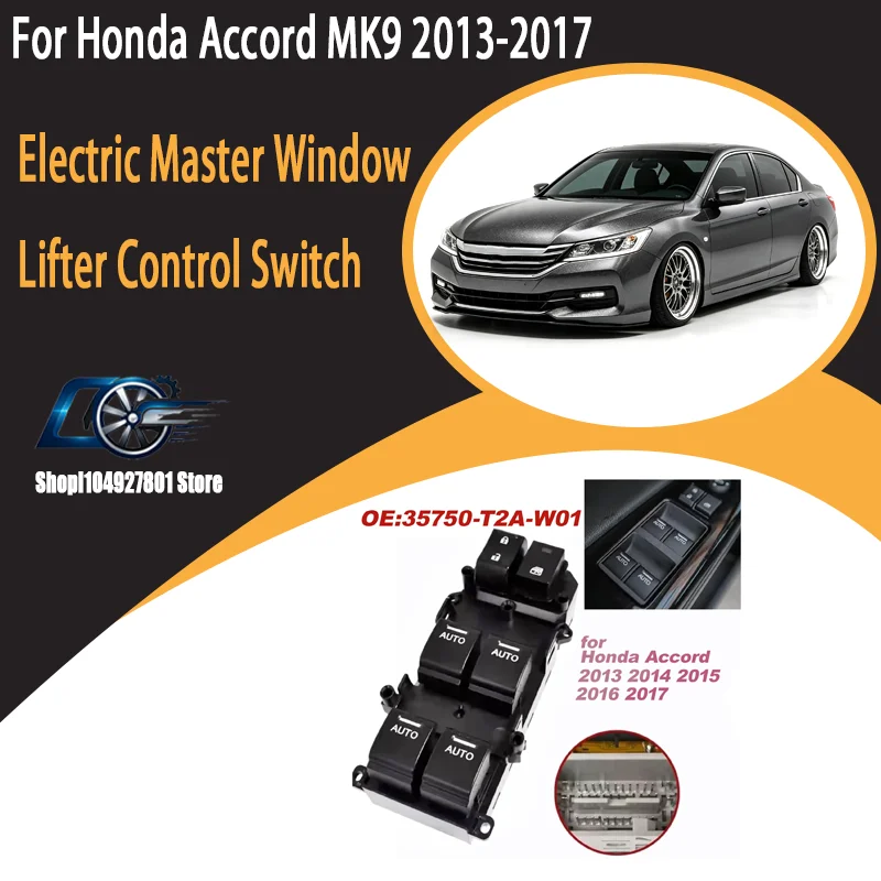 For Honda Accord MK9 2013-2017, Electric Master Window Lifter Control Switch OEM 35750-T2A-W01, Direct Fit.