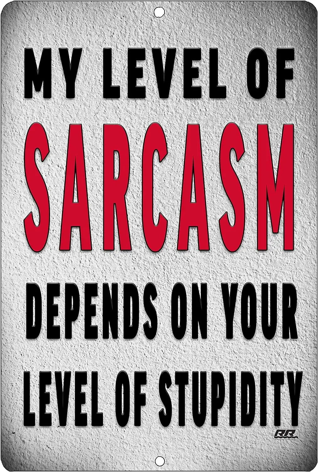 Rogue River Tactical Funny Sarcastic Metal Tin Sign, 12x8 Inch, Wall Decor -Man Cave Bar My Level of Sarcasm