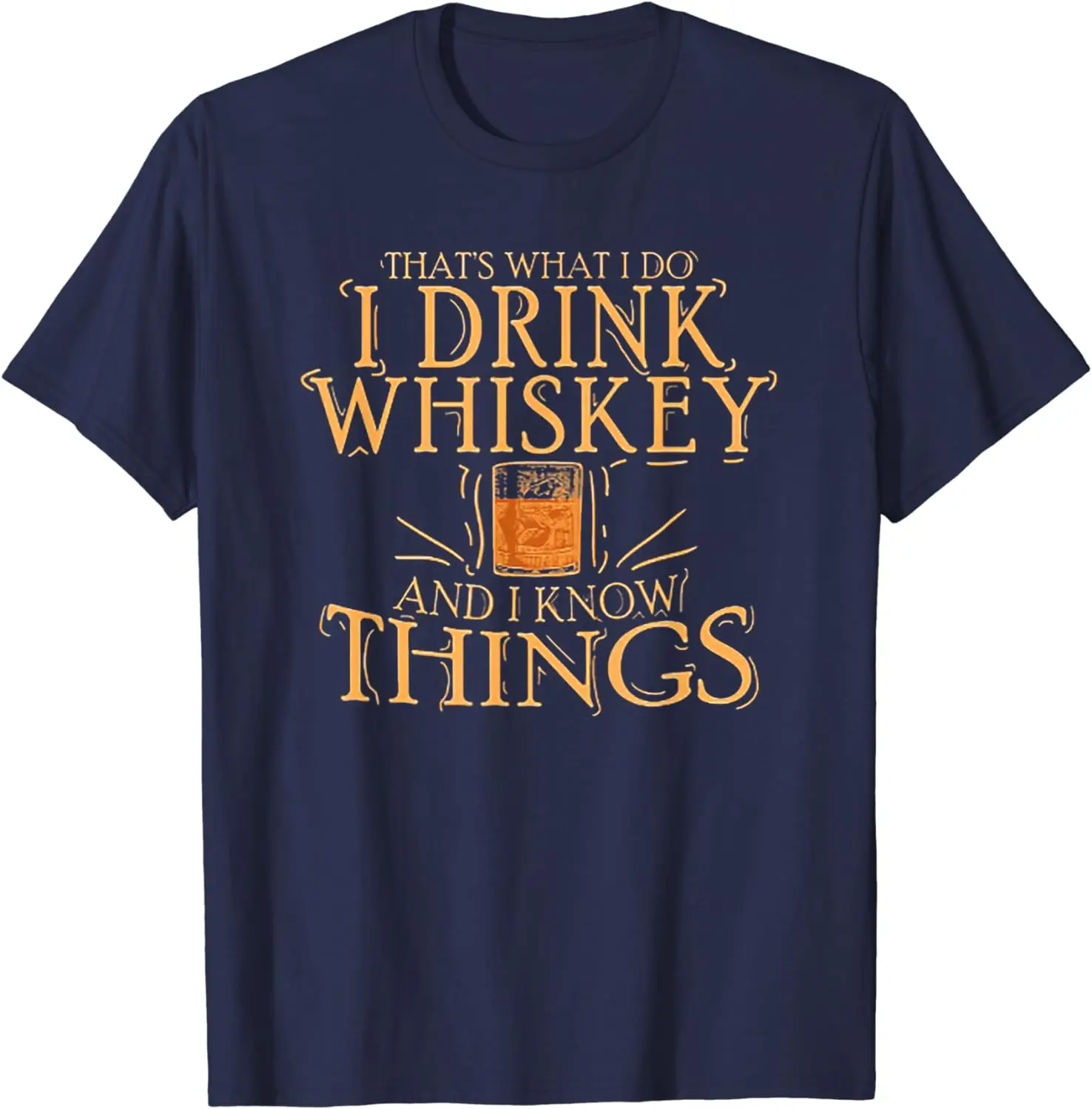 Thats What I Do I Drink Whiskey and I Know Things T-Shirt for Men Women Party Short Sleeve Cotton Clothing Oversized T Shirt