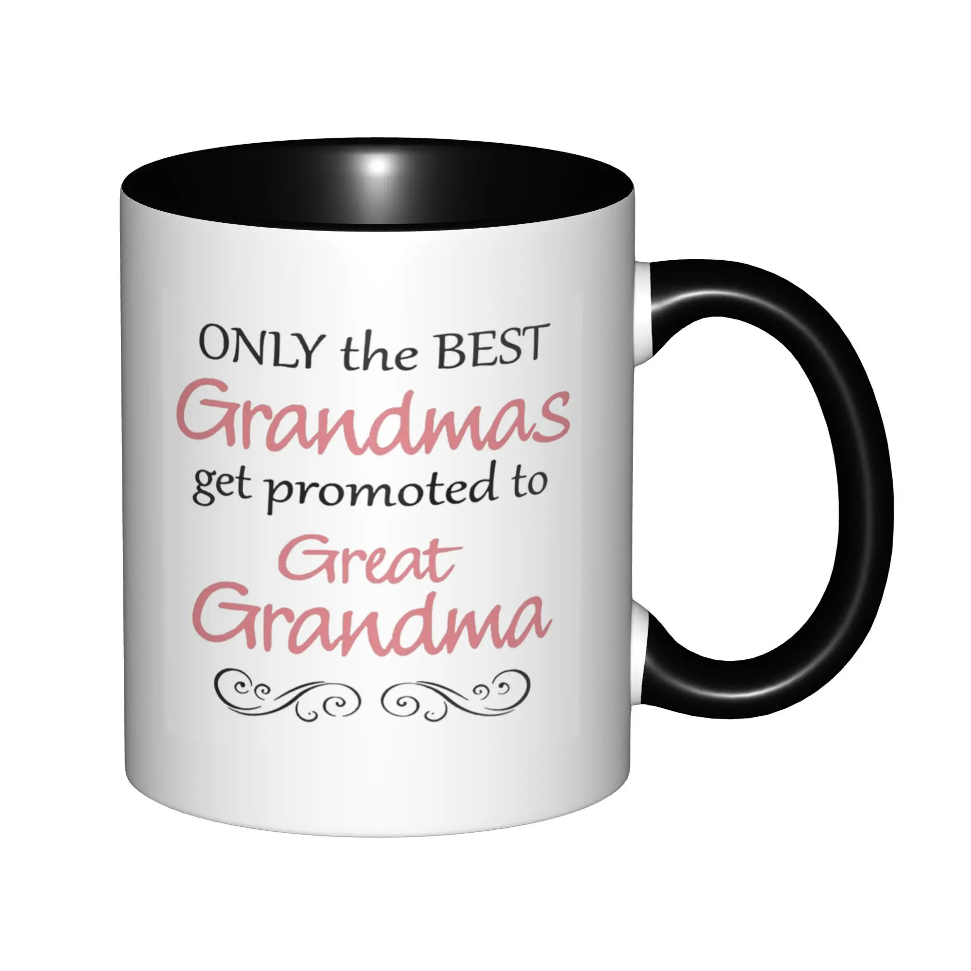 

Only The Best Grandmas Get Promoted To Great Grandma Mugs With Black Handle Birthday Coffee Mugs Ceramic Tea Cups 11oz