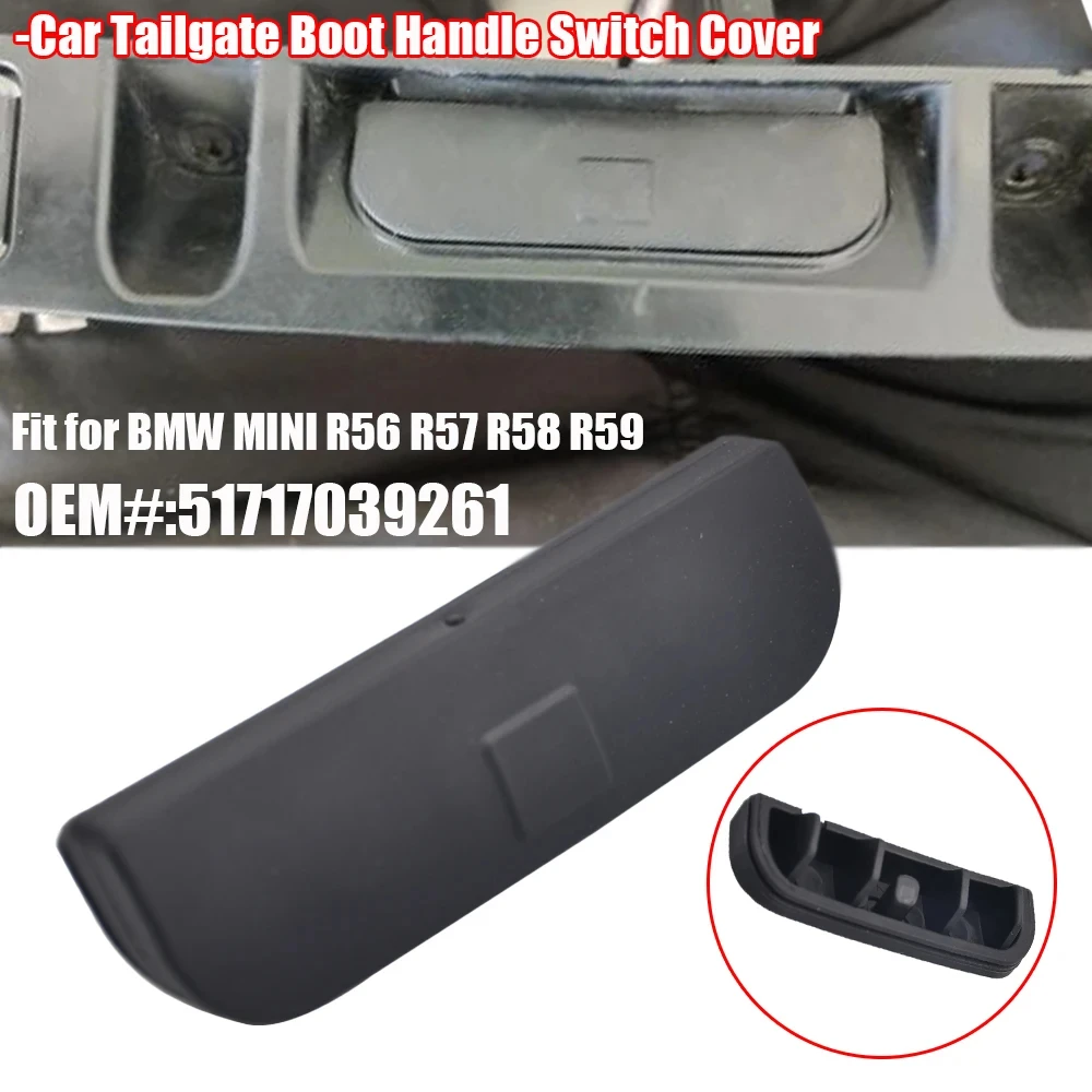 For BMW Mini R50 R52 R53 R56 R57 R58 R59 Rear Trunk Switch Rubber Lid Pad Handle 51137039261 51717039261 Car Parts