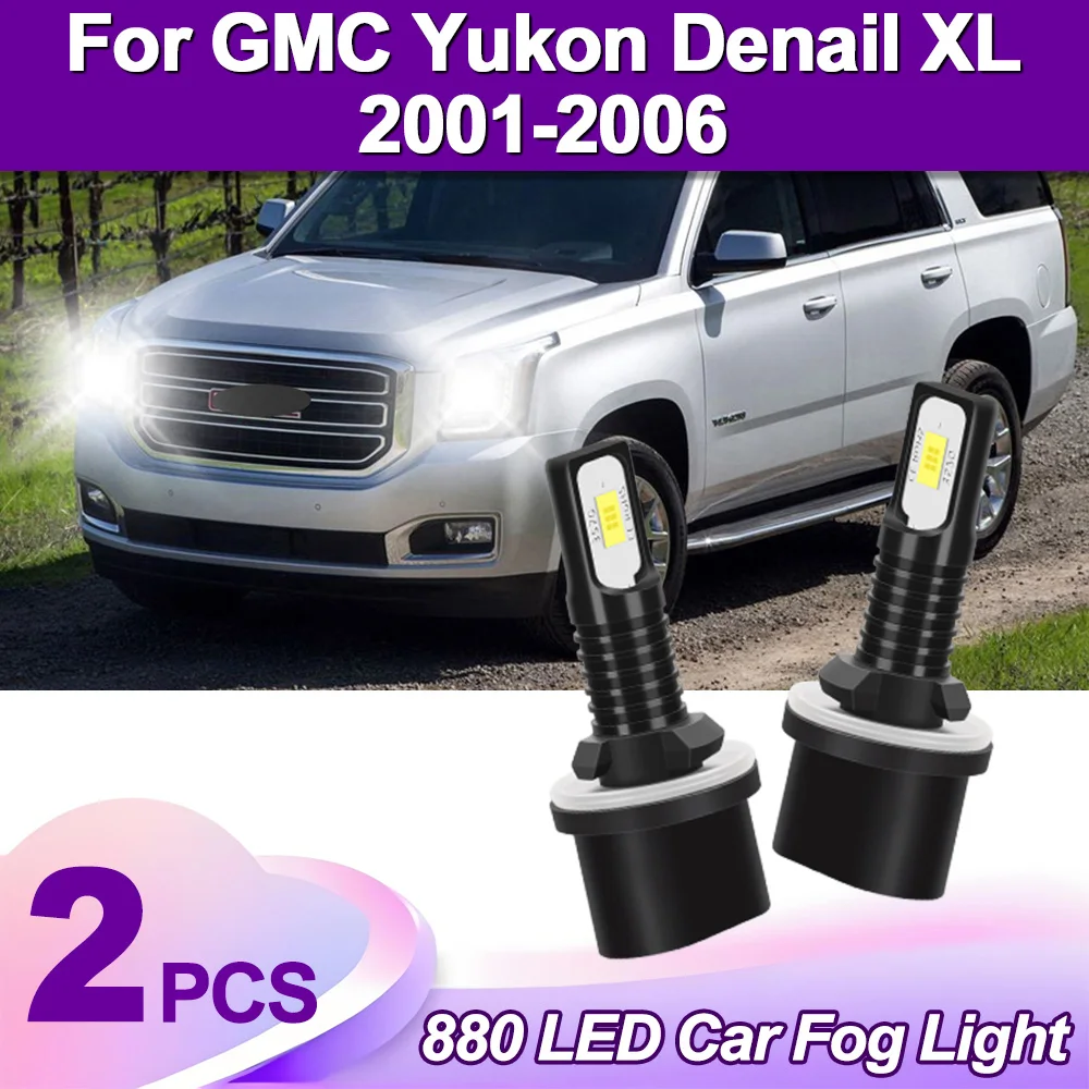 

2PCS 880 LED Front Fog Lamps 90W High Power 20000LM Car Fog Lights White 6000K Plug And Play For GMC Yukon Denail XL 2001-2006