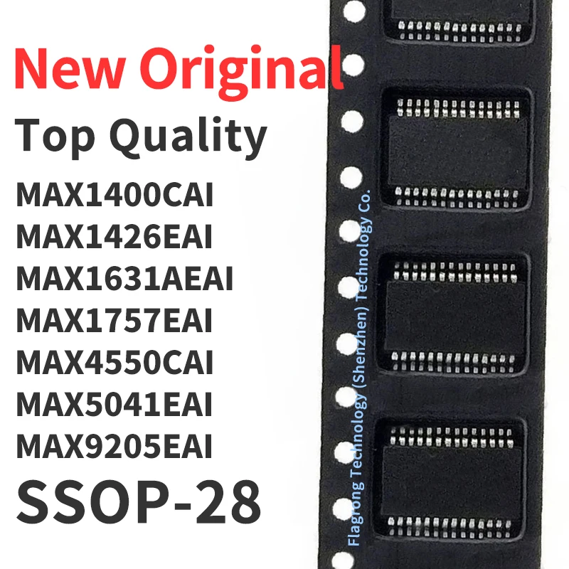 (1 Piece) MAX1400CAI MAX1426EAI MAX1631AEAI MAX1757EAI MAX4550CAI MAX5041EAI MAX9205EAI +T SSOP-28 New Original Chip IC