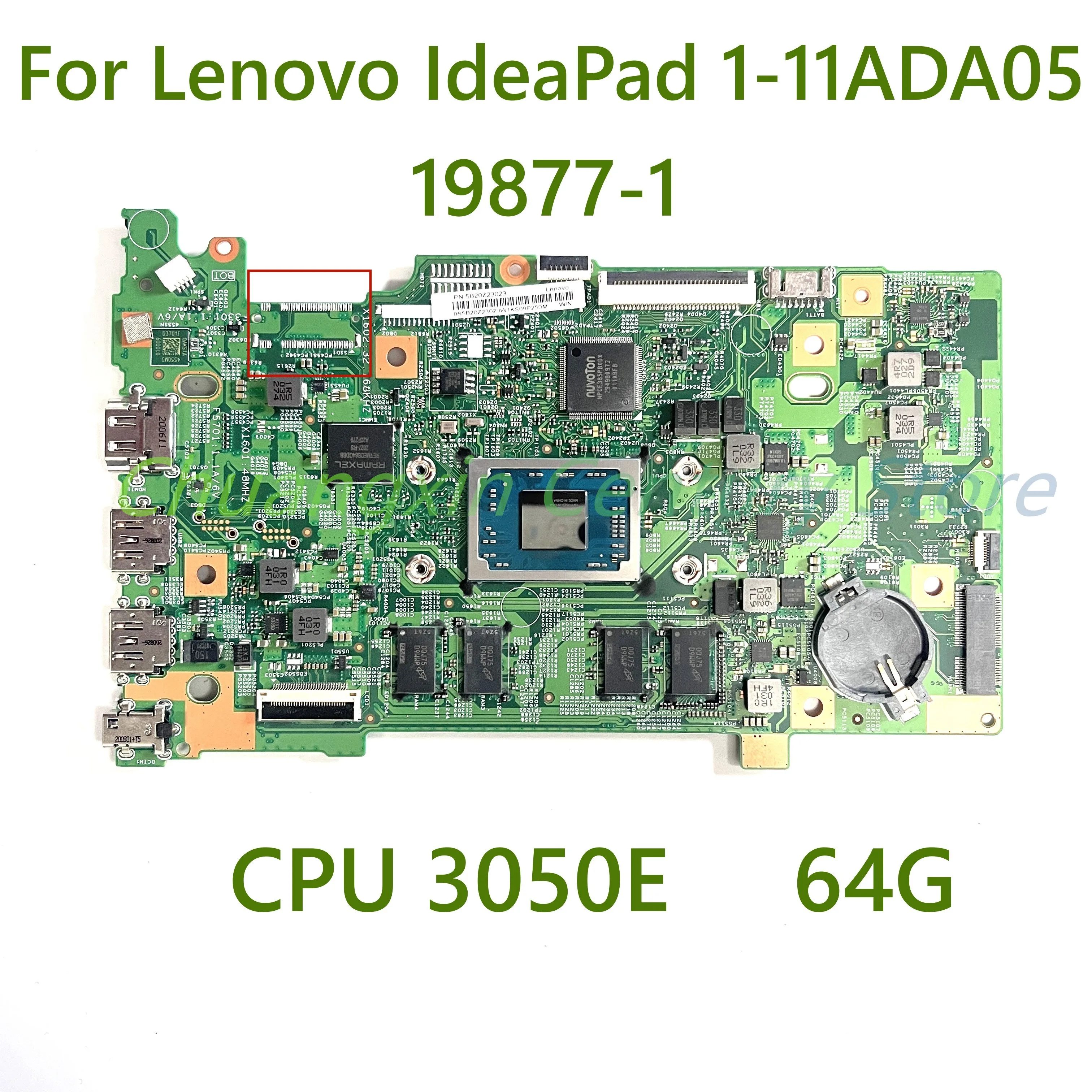 

For Lenovo IdeaPad 1-11ADA05 Laptop motherboard 19877-1 with CPU 3050E UMA 64G 100% Tested Fully Work