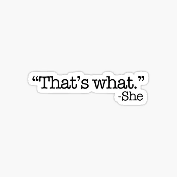 

That Is What She Said 5PCS Stickers for Anime Funny Cute Kid Decorations Cartoon Wall Print Window Decor Background Bumper Lap