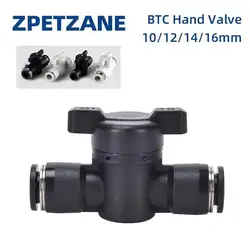 10/12/14/16mm BTC Plastic Pneumatic Hand Valve Black Push In Quick Joint Connector To Turn Switch Manual Ball Current-limiting