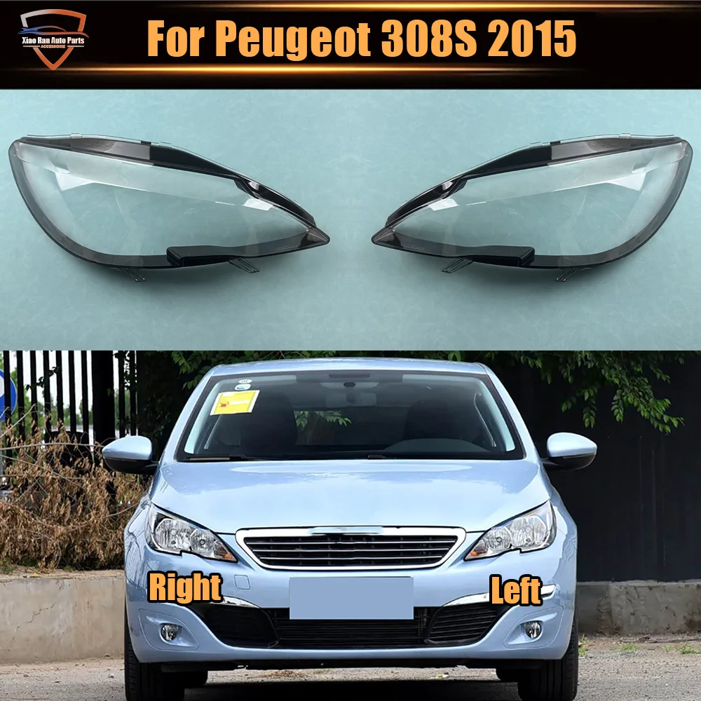 

For Peugeot 308S 2015 Front Headlight Cover Transparent Lamp Shade Headlamp Shell Lens Plexiglass Replace Original Lampshade