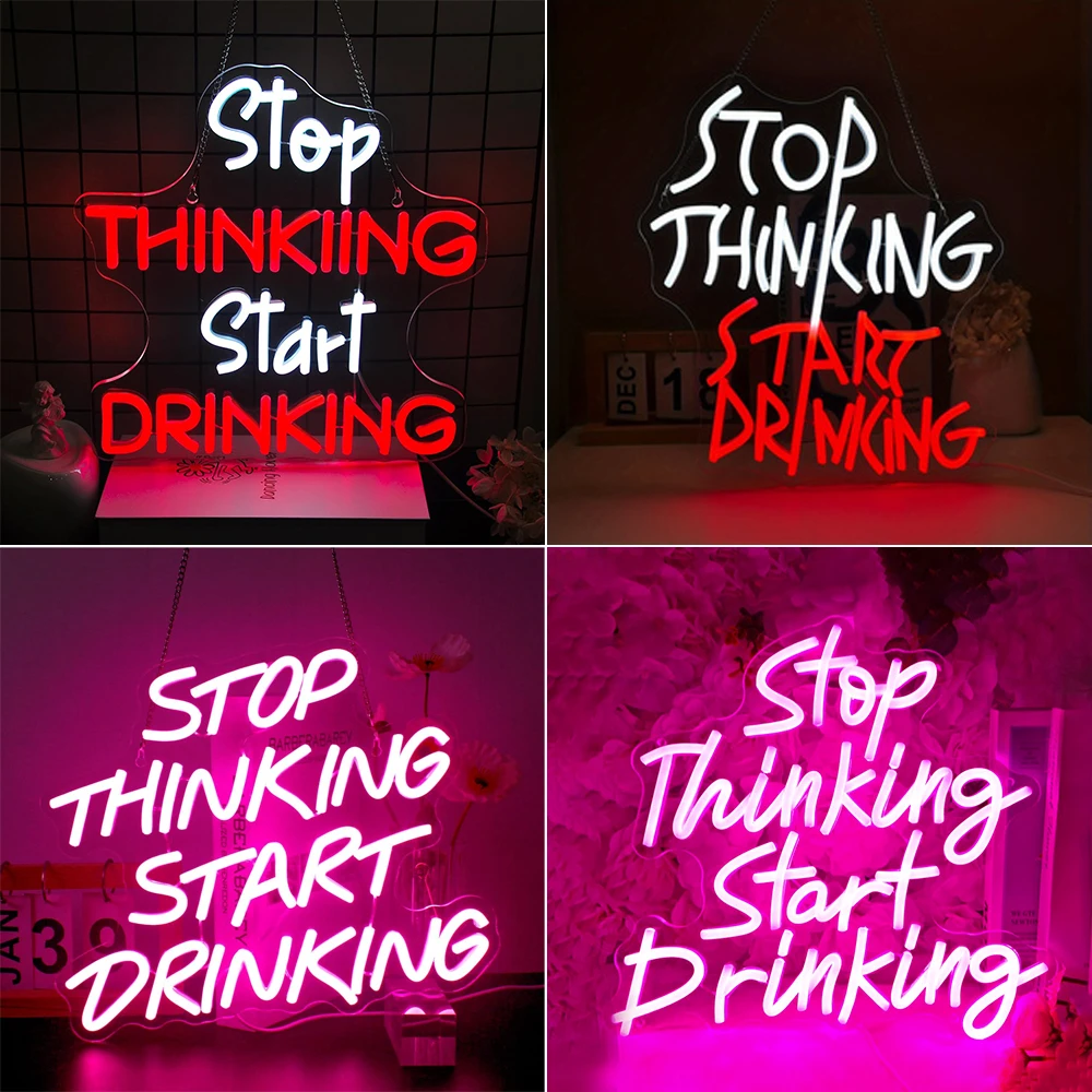 

Stop Thinking Start Drinking Neon Sign Bar Wall Decor Led Light Up Sign For Room Decoration Home Studio Man Cave Shop Art Lamps