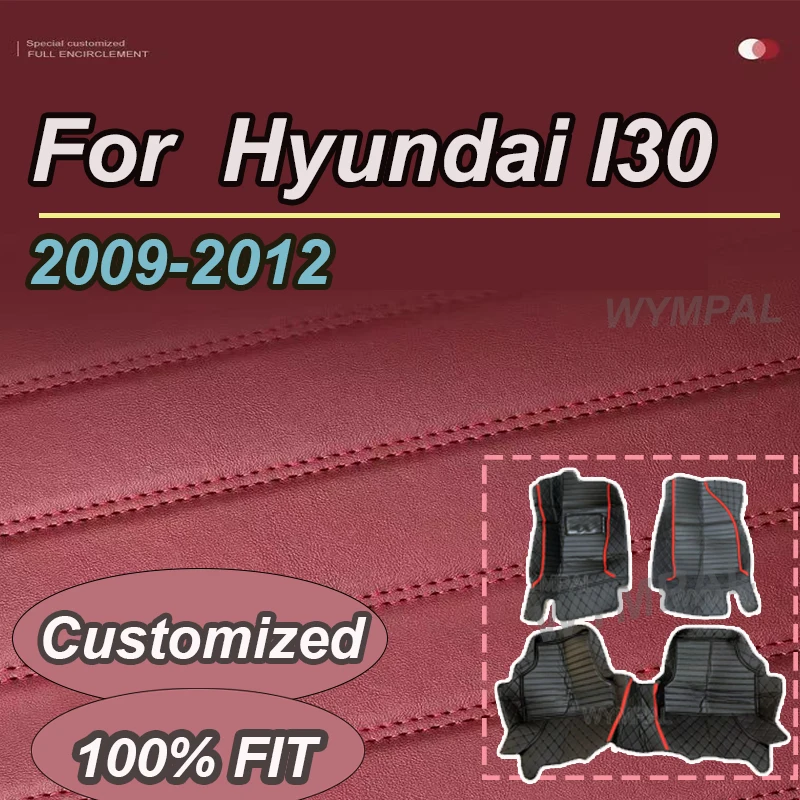 

LUXURY Custom Automotive Car Floor Mats For Hyundai I30 2009 2010 2011 2012 Auto Luxury Leather