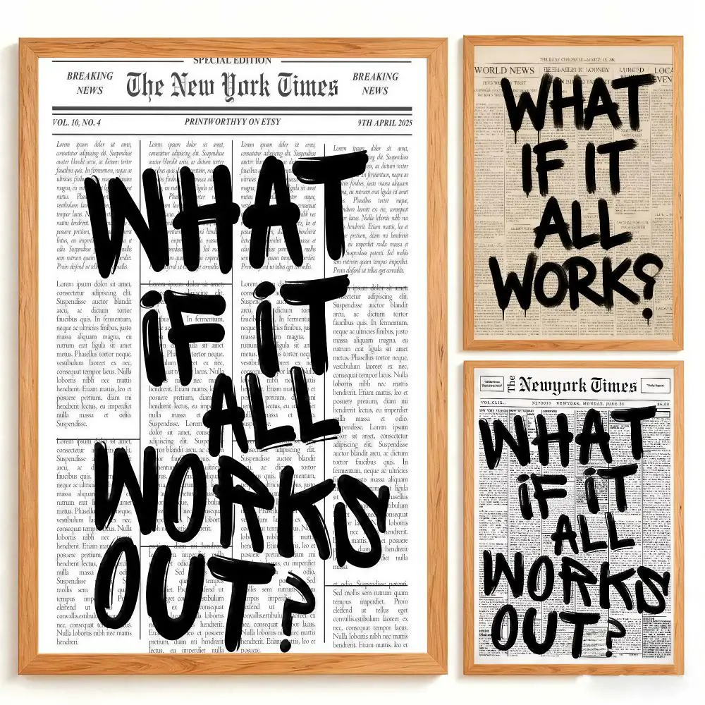 What If It All Works Out HD Wall Art Poster Newspaper Style Positive Quote Minimalist Print Bedroom Living Room Home Decor Gift