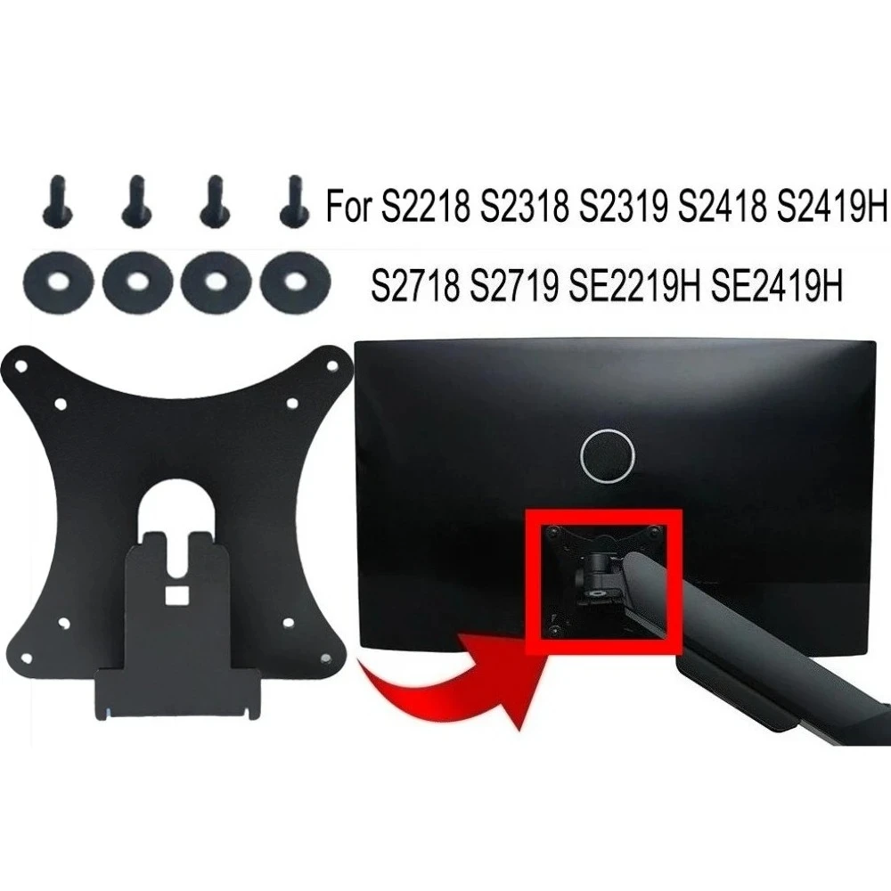 

VESA Wall Mount Adapter for Dell S2218 S2318 S2319 S2418 S2419H S2718 S2719 SE2219H SE2419H Monitor Bracket Mounts