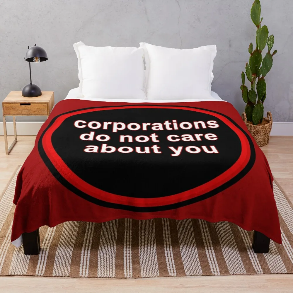 Corporations Do Not Care About You Throw Blanket Warm warm winter bed plaid Blankets