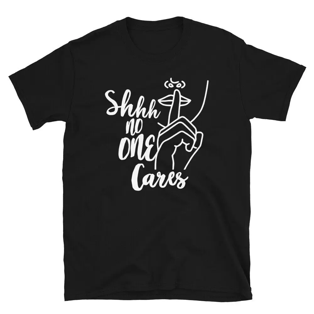 

Shh No One Cares Single Women Gift Hot Girl Summer T Shirt