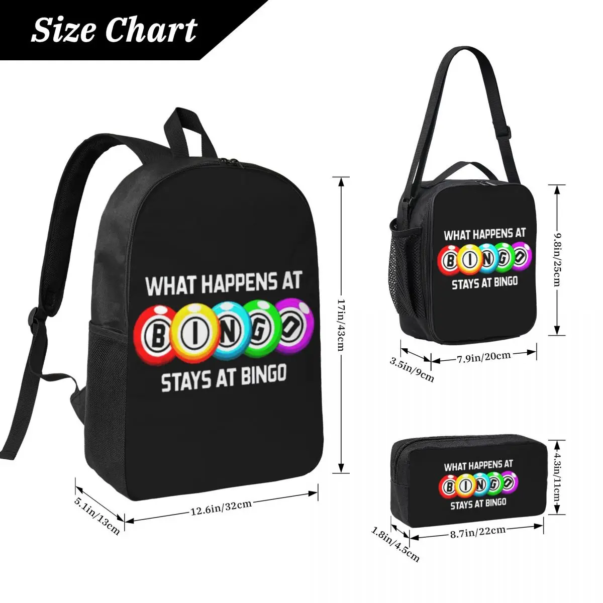 

What Happens At Bingo Backpack Student Boys Girls BookBag School Bag Laptop Shoulder Bags 3ps Insulated Lunch Bag Pencil Case