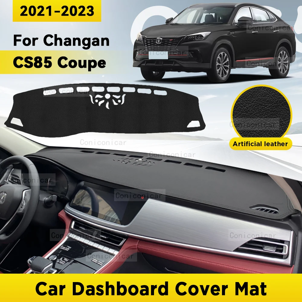 Dashboard Cover Mat Protective Pad  For CHANGAN CS85 Coupe 2021-2023 Car Accessories Dash Board Sunshade Anti-UV Carpet Dashmat