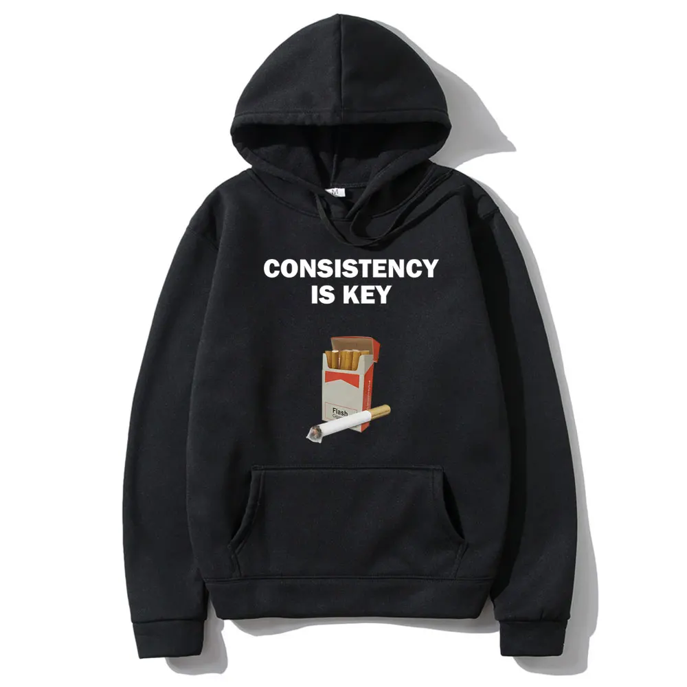 

Consistency Is Key Smoking Funny Meme Hoodie Men Women Hip Hop Vintage Streetwear Unisex Casual Fleece Cotton Oversized Hoodies