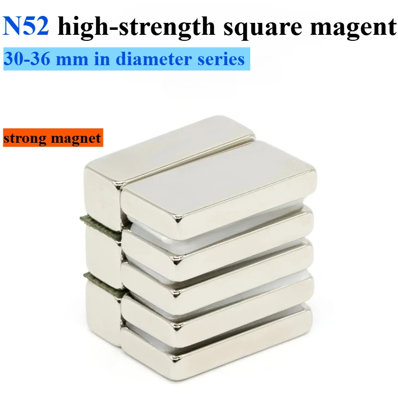 

10pcs/lot N52 high-strength square magent, 30-36 mm in diameter series