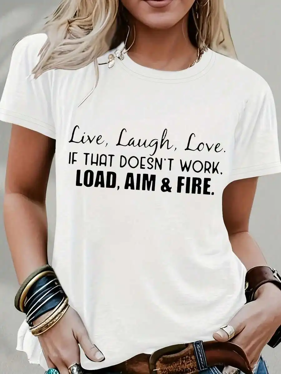 Women's Crew Neck Short Sleeve T-Shirt, Live Laugh Love Or Shoot Bold Fun Slogan Graphic Print, Fashionable Casual Outfit, Unique Gift For Slogan Tee Lovers