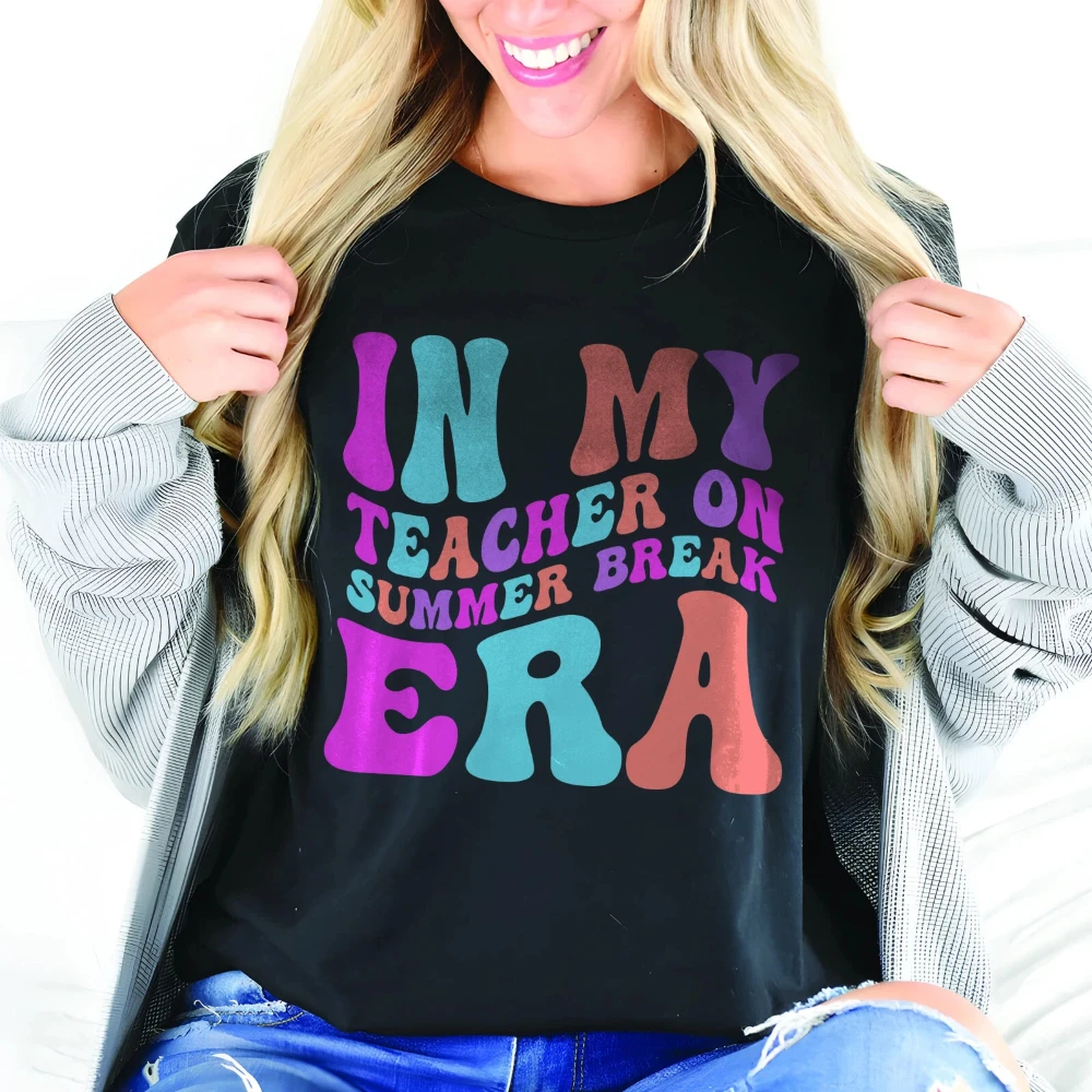 Teacher on Summer Break Shirt in My Teacher Funny Gift School's Out Teacher Tee Graphic Short Sleeve Women T-shirts for Unisex