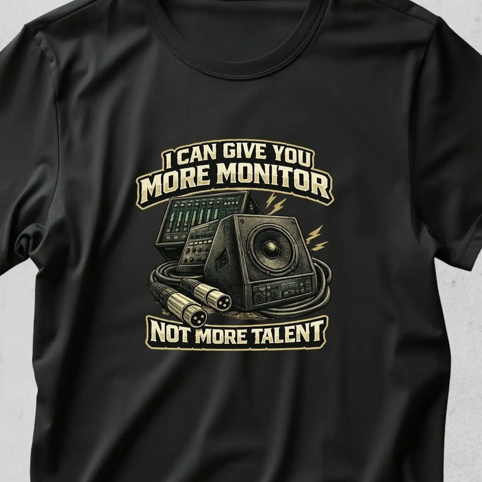 More Monitor Not Talent Funny T Shirt Sound Engineer Audio Tech Live Production Crew Mixing Humor  vintage Washed streetwear